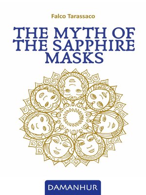 cover image of The Myth of the Sapphire Masks
